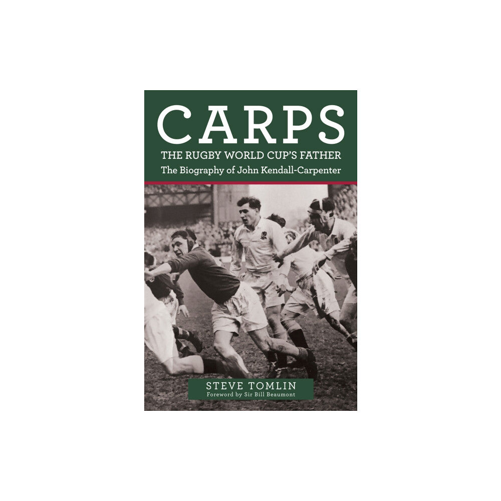 Amberley Publishing Carps: The Rugby World Cup's Father (häftad, eng)