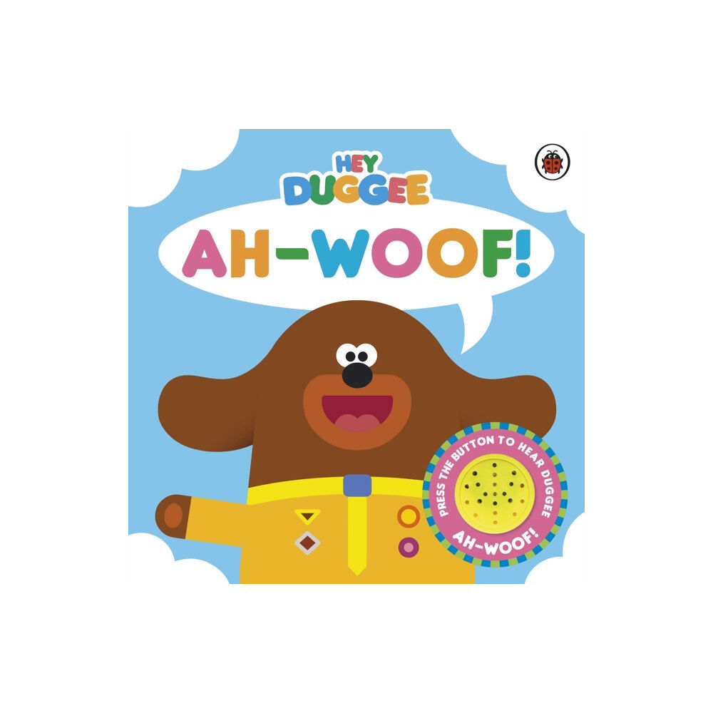 Penguin Random House Children's UK Hey Duggee: Ah-Woof! (bok, board book, eng)