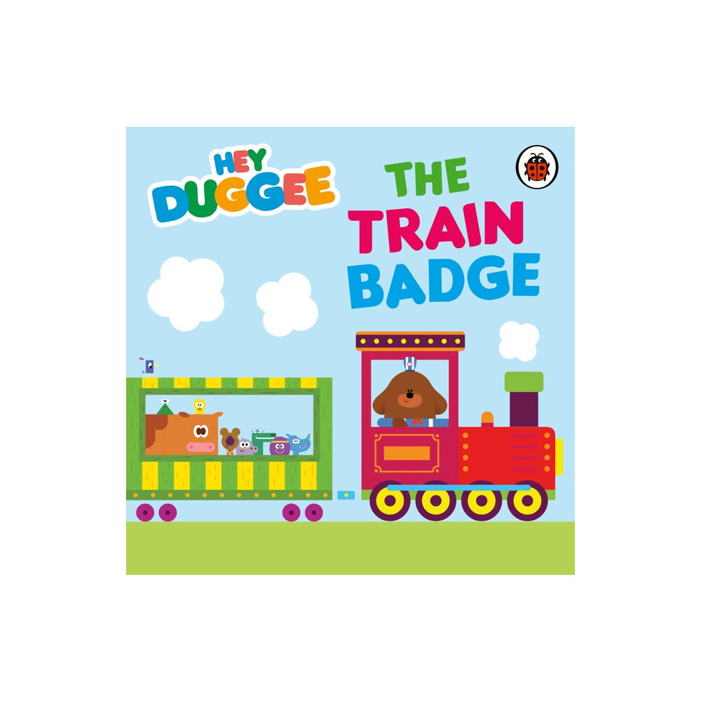 Penguin Random House Children's UK Hey Duggee: The Train Badge (bok, board book, eng)