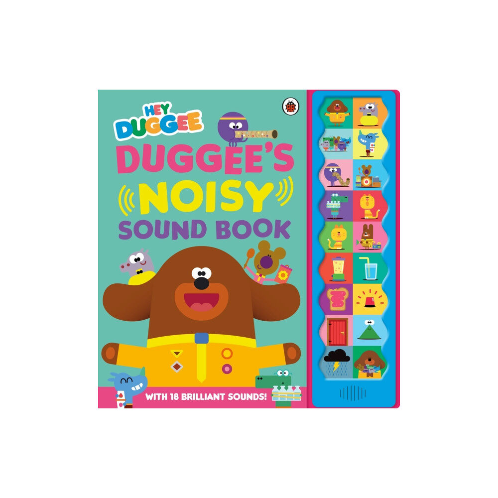 Penguin Random House Children's UK Hey Duggee: Duggee's Noisy Sound Book (bok, board book, eng)