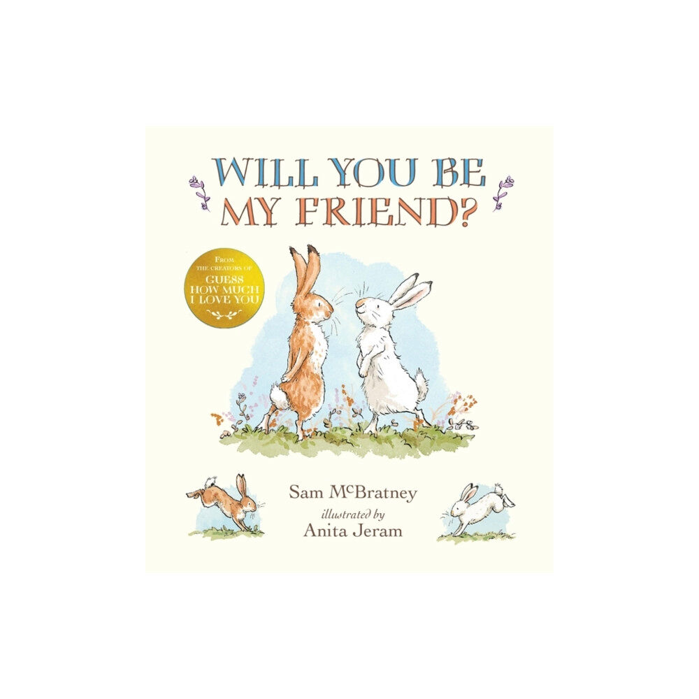 Walker Books Ltd Will You Be My Friend? (inbunden, eng)