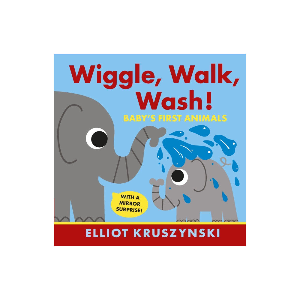 Walker Books Ltd Wiggle, Walk, Wash! Baby's First Animals (bok, board book, eng)