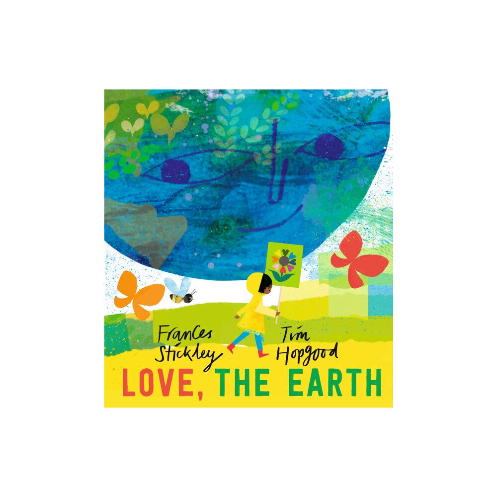 Walker Books Ltd Love, the Earth (inbunden, eng)