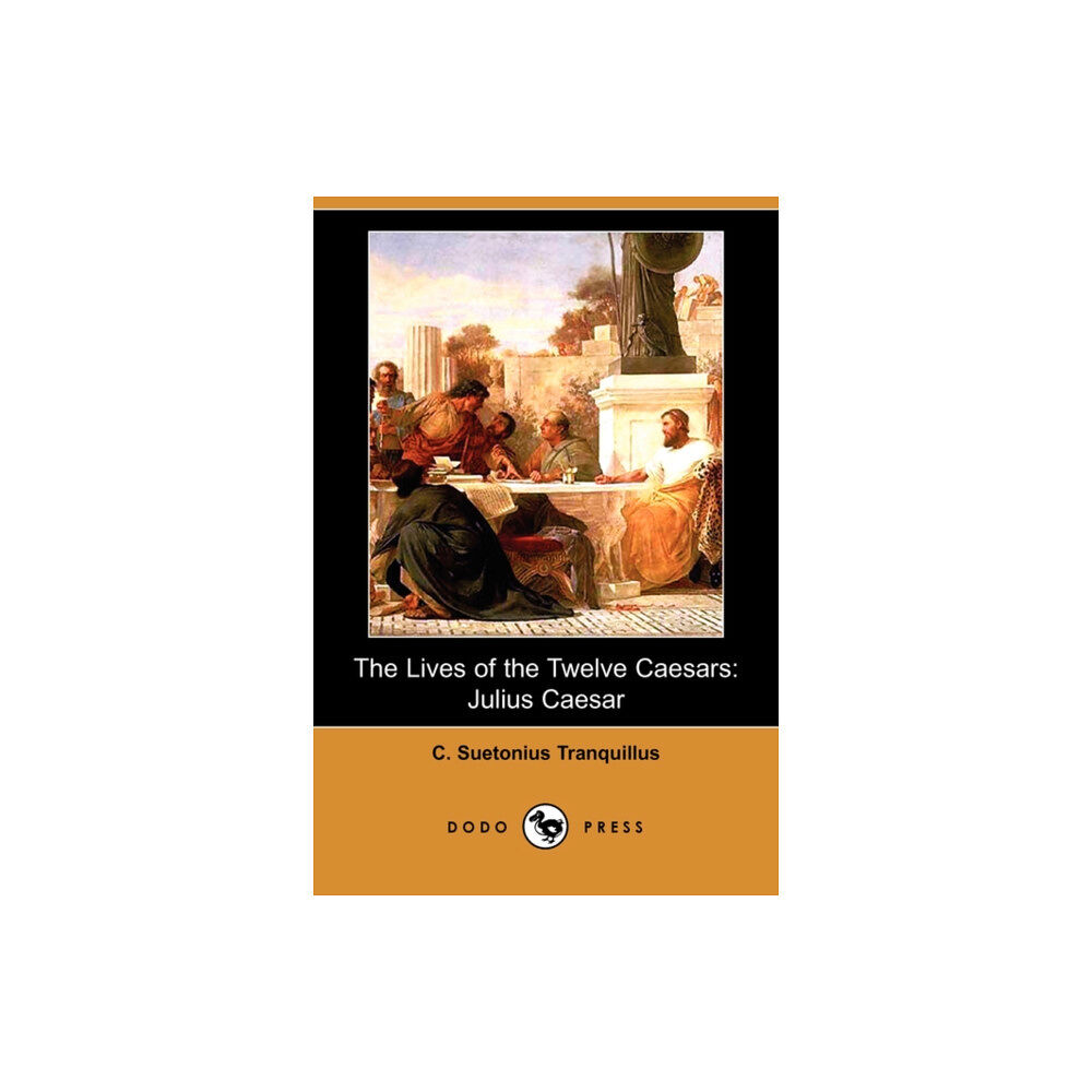 Dodo Press The Lives of the Twelve Caesars (häftad, eng)