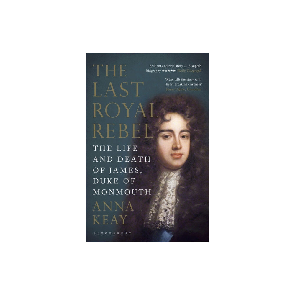 Bloomsbury Publishing PLC The Last Royal Rebel (häftad, eng)