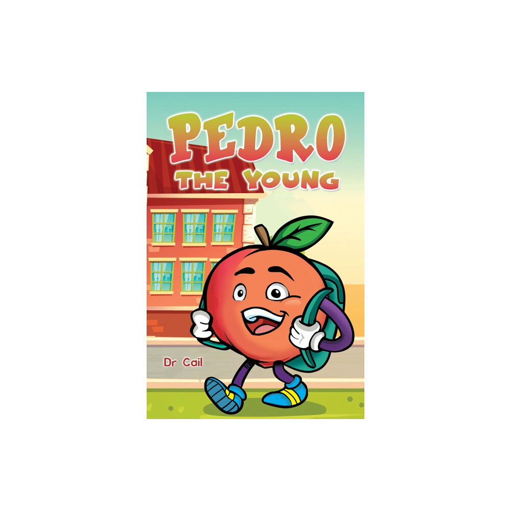 Austin Macauley Publishers Pedro the Young (häftad, eng)