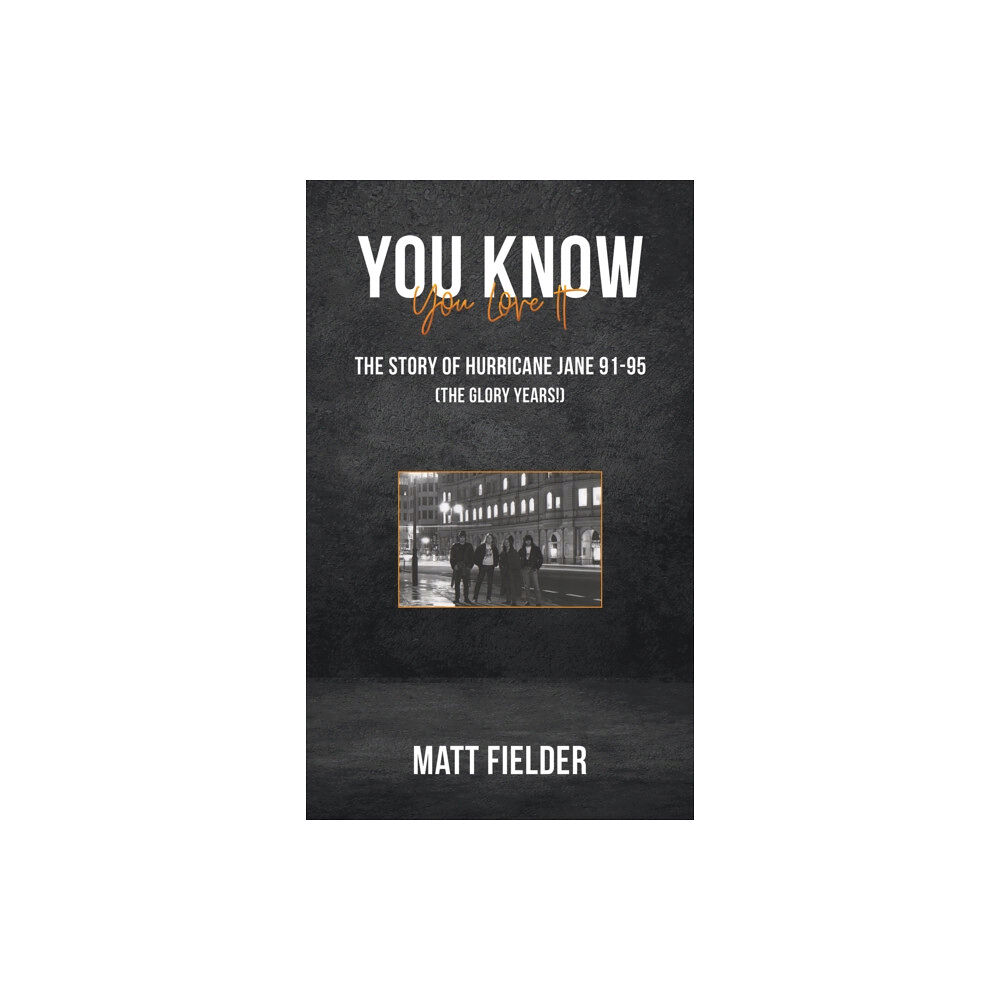 Austin Macauley Publishers You Know You Love It (häftad, eng)