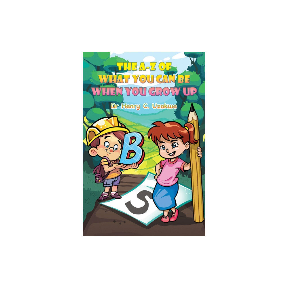 Austin Macauley Publishers The A-Z of What You Can Be When You Grow Up (häftad, eng)