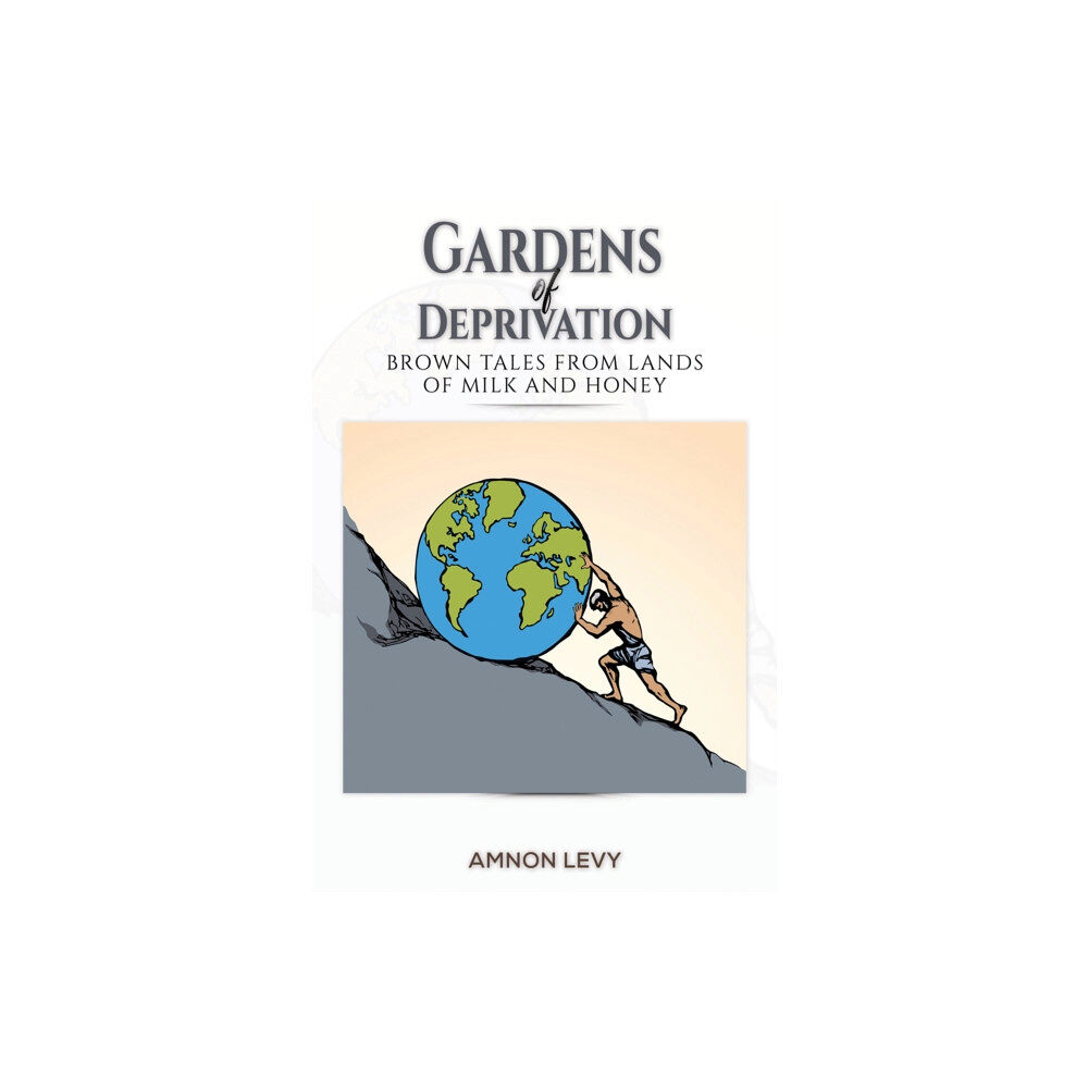 Austin Macauley Publishers Gardens of Deprivation (häftad, eng)