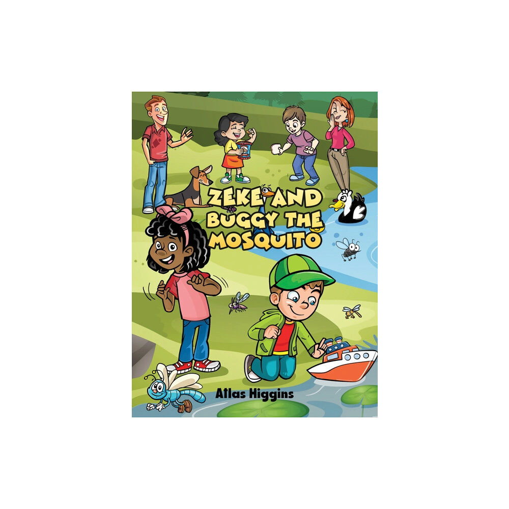 AUSTIN MACAULEY PUBLISHERS LTD Zeke and Buggy the Mosquito (häftad, eng)
