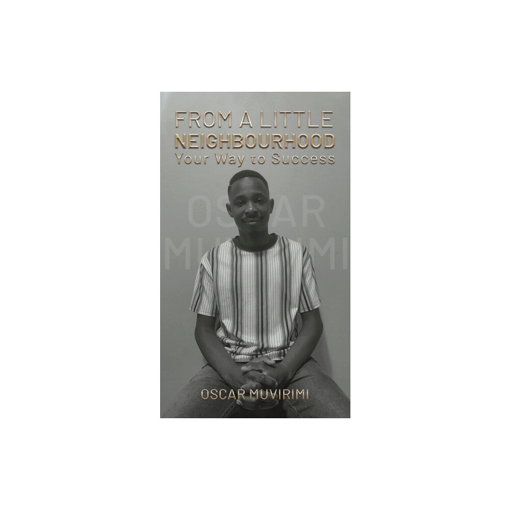Austin Macauley Publishers From a Little Neighborhood (inbunden, eng)