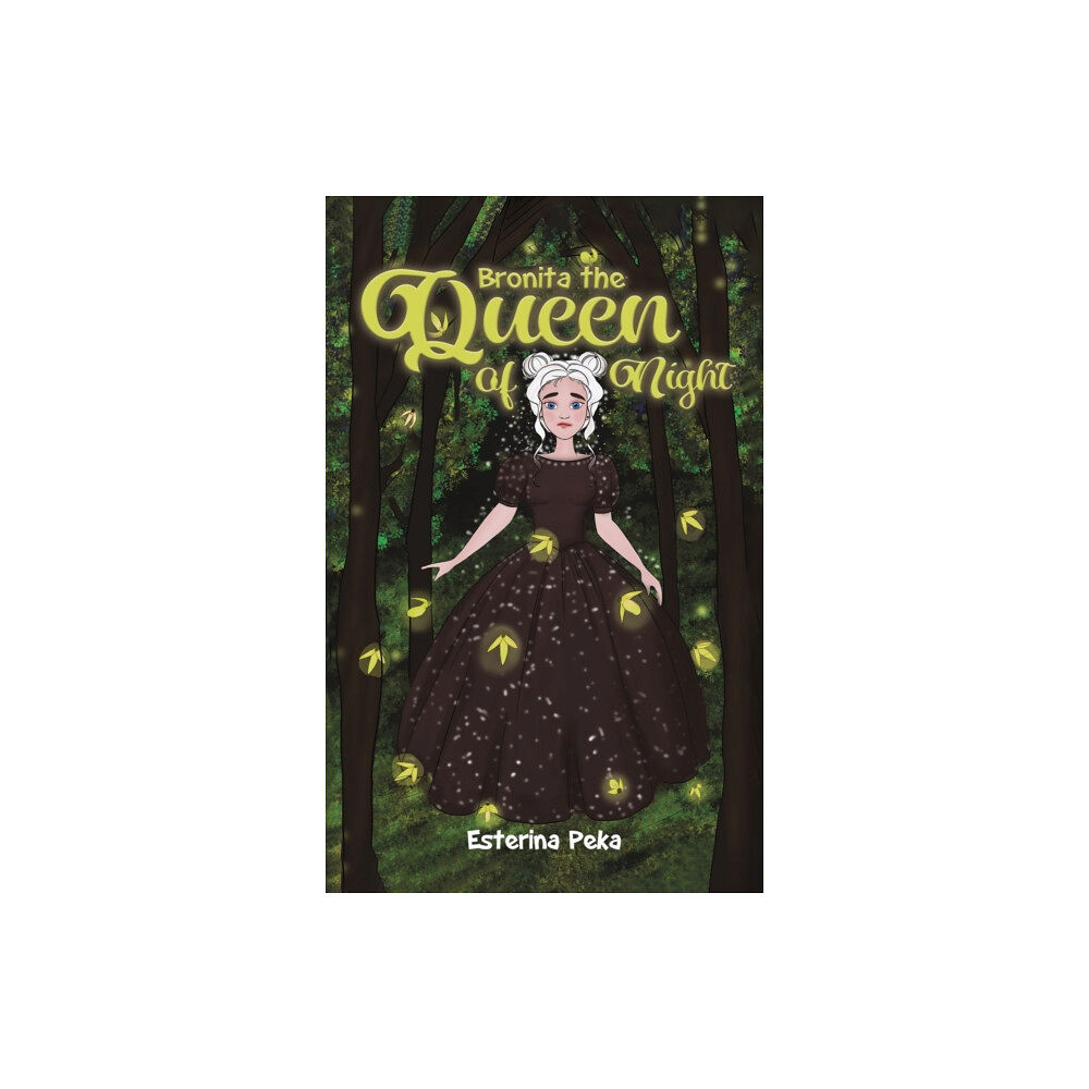Austin Macauley Publishers Bronita the Queen of Night (inbunden, eng)