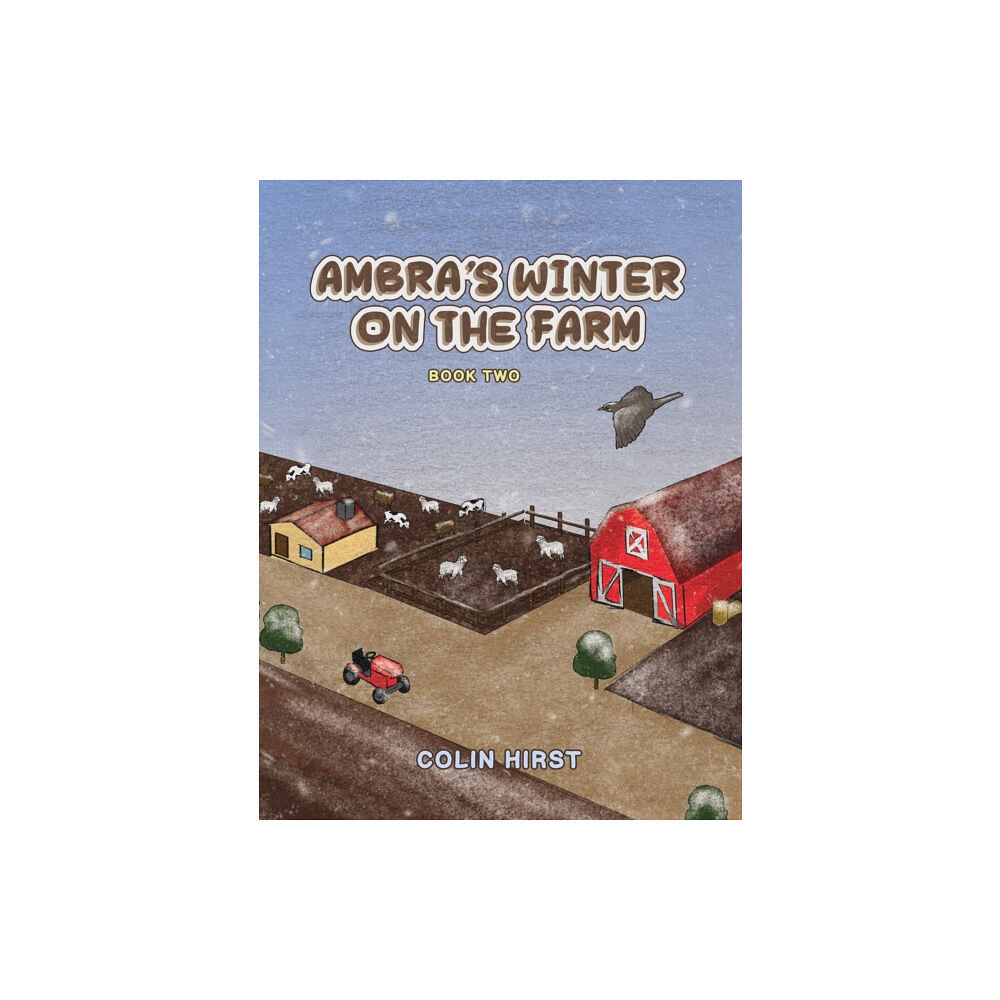 Austin Macauley Publishers Ambra's Winter On The Farm (häftad, eng)