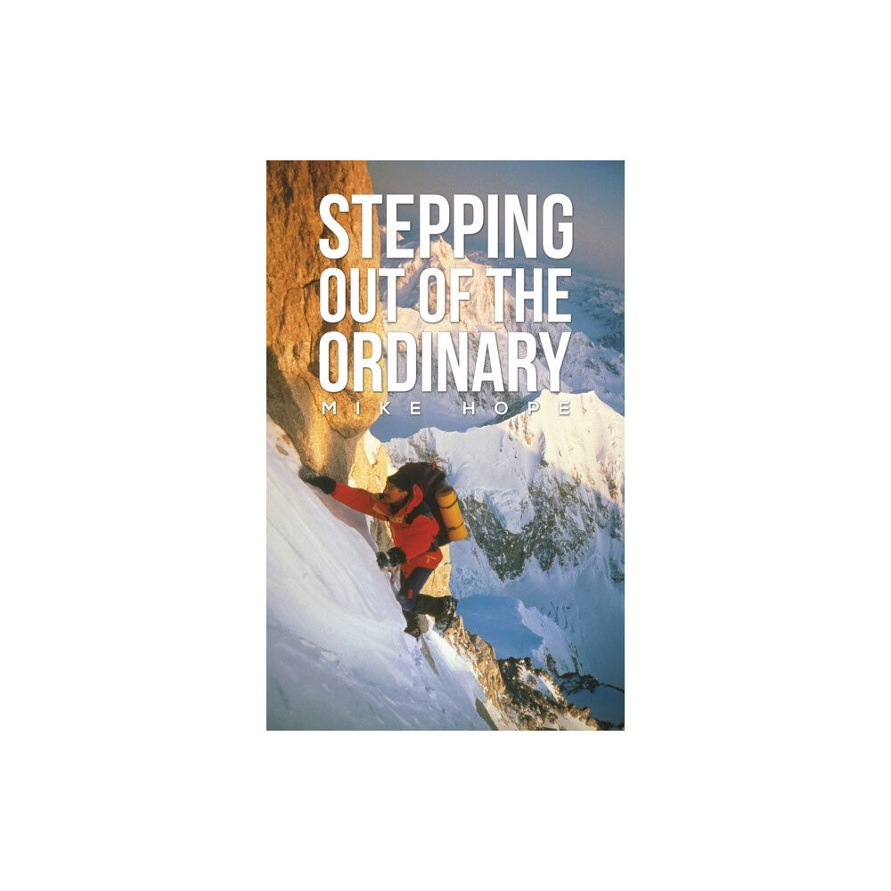 Austin Macauley Publishers Stepping Out Of The Ordinary (inbunden, eng)
