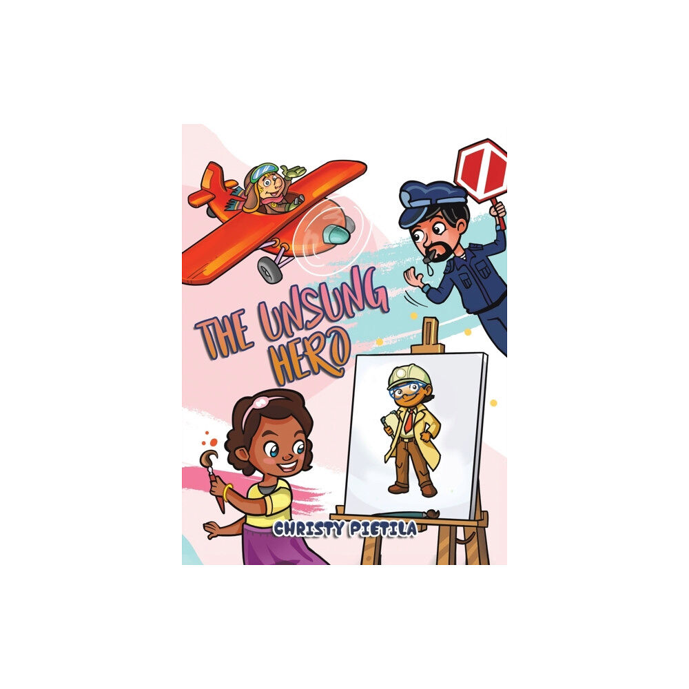 Austin Macauley Publishers The Unsung Hero (inbunden, eng)