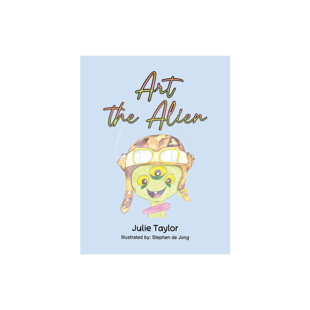 Austin Macauley Publishers Art the Alien (häftad, eng)