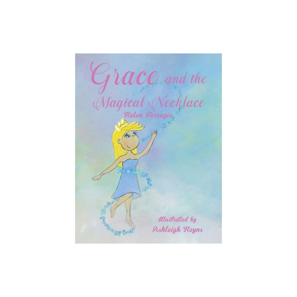 Austin Macauley Publishers Grace and the Magical Necklace (häftad, eng)
