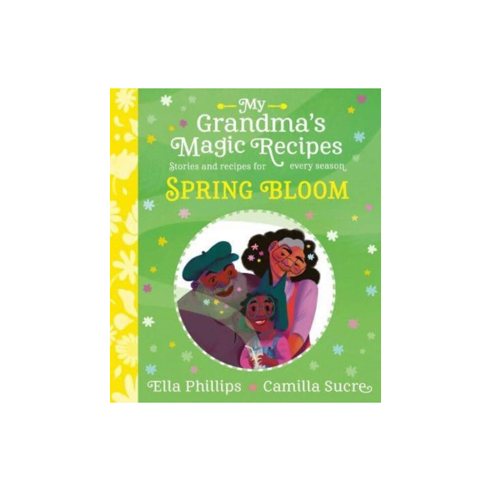 Simon & Schuster Ltd My Grandma's Magic Recipes: Spring Bloom (häftad, eng)