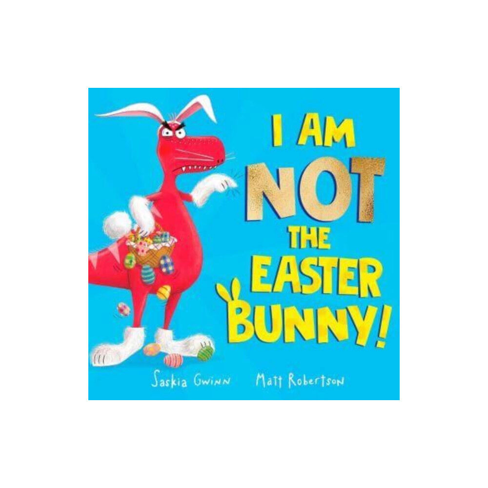 Simon & Schuster Ltd I Am Not the Easter Bunny! (häftad, eng)