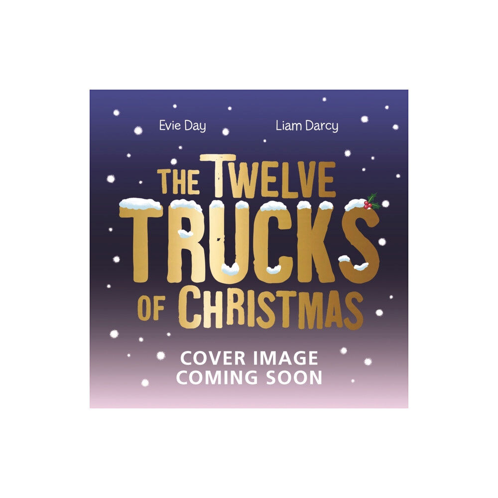 Hachette Children's Group The Twelve Trucks of Christmas (häftad, eng)