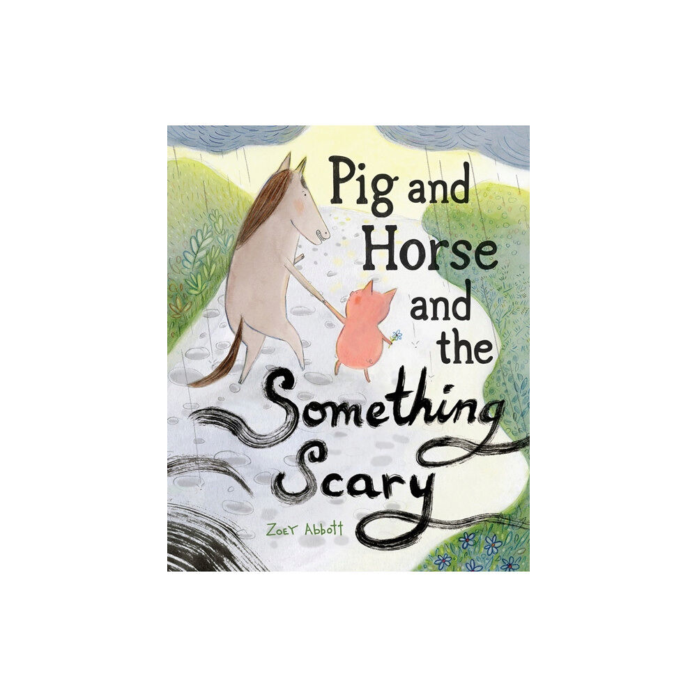 Abrams Pig and Horse and the Something Scary (inbunden, eng)