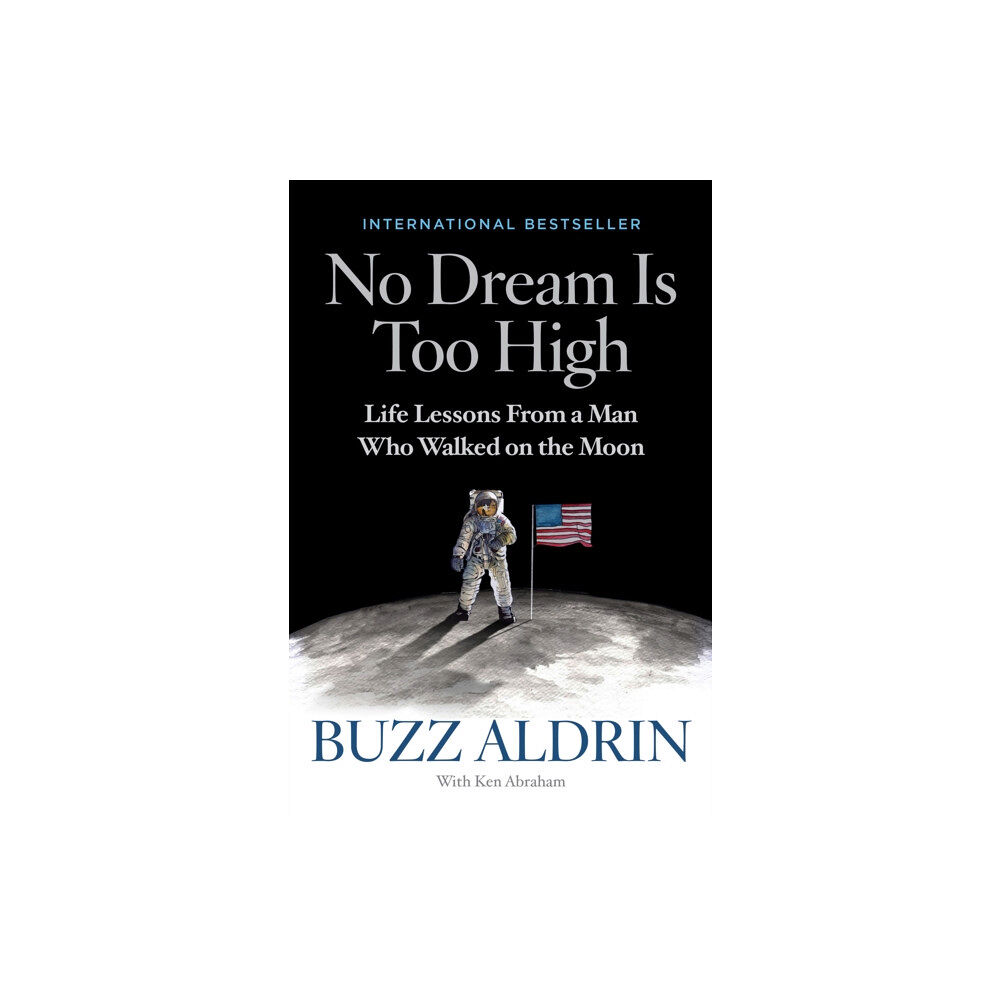 NATIONAL GEOGRAPHIC SOCIETY No Dream Is Too High (inbunden, eng)