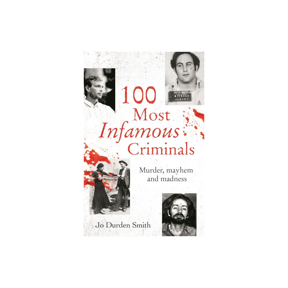 Arcturus publishing ltd 100 Most Infamous Criminals (häftad, eng)