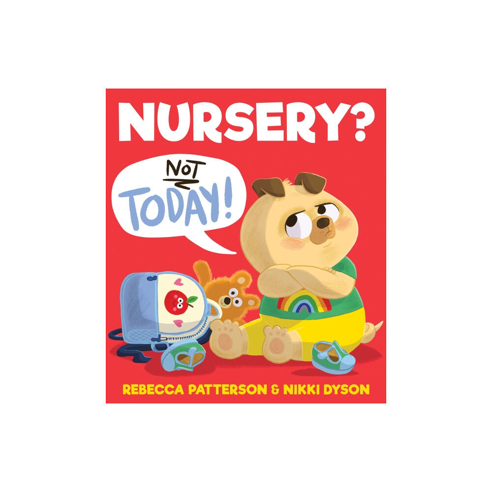 HarperCollins Publishers Nursery? Not Today! (häftad, eng)