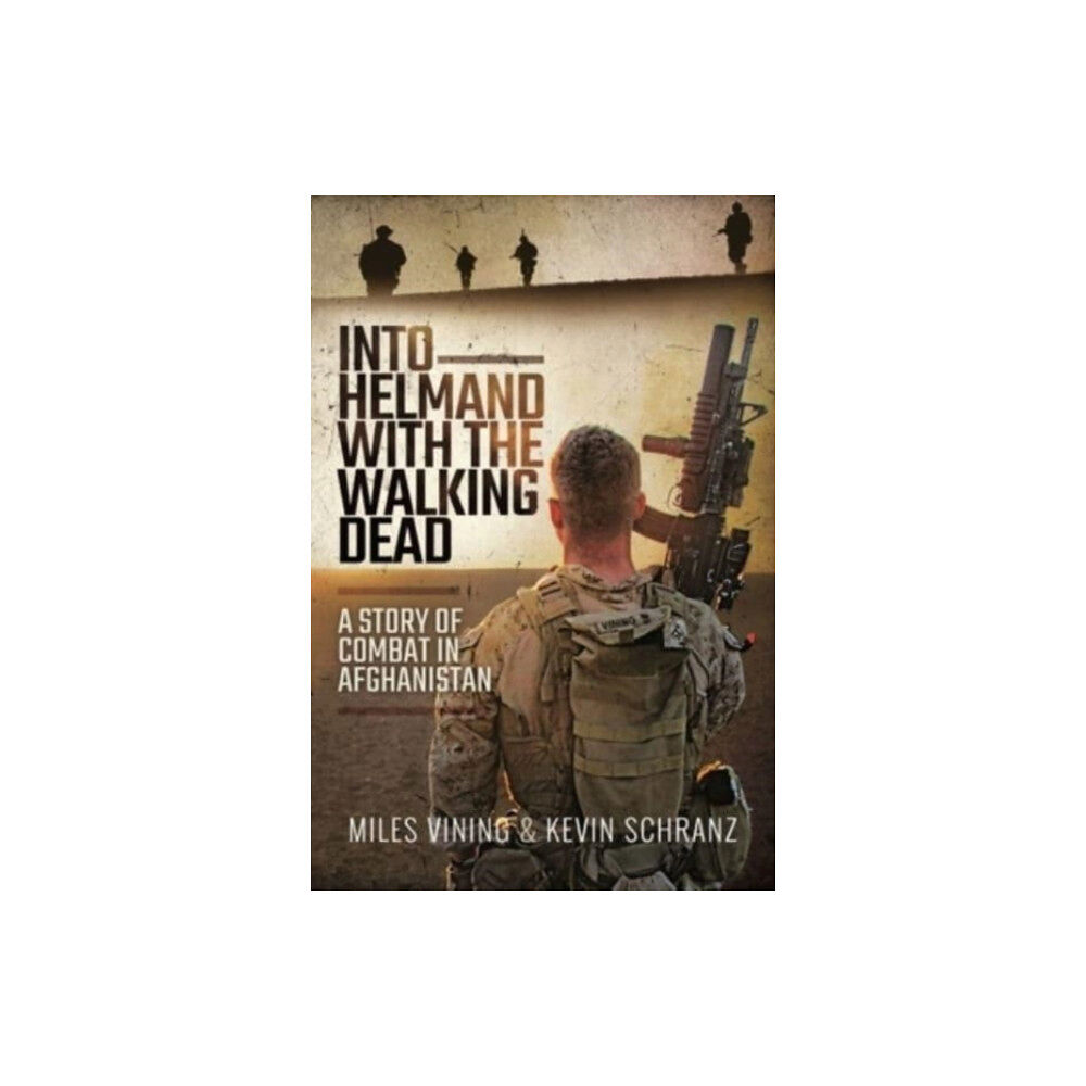 Pen & Sword Books Ltd Into Helmand with the Walking Dead (häftad, eng)