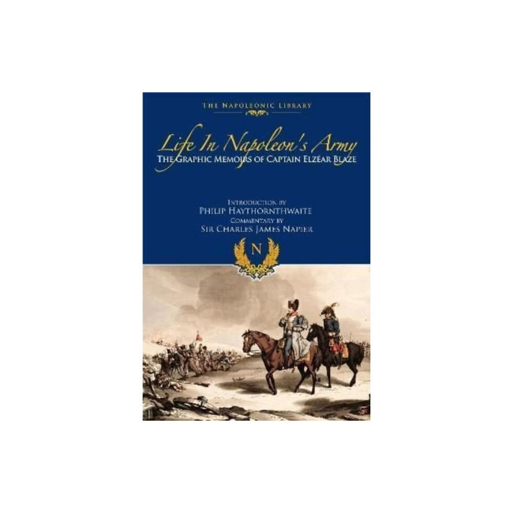 Pen & Sword Books Ltd Life In Napoleon's Army (häftad, eng)