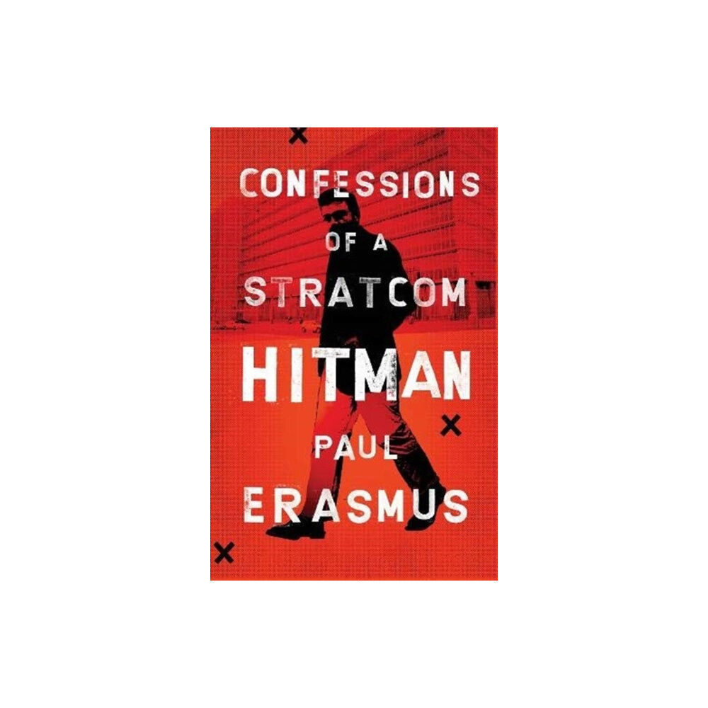 Jacana Media (Pty) Ltd Confessions of a Stratcom Hitman (häftad, eng)