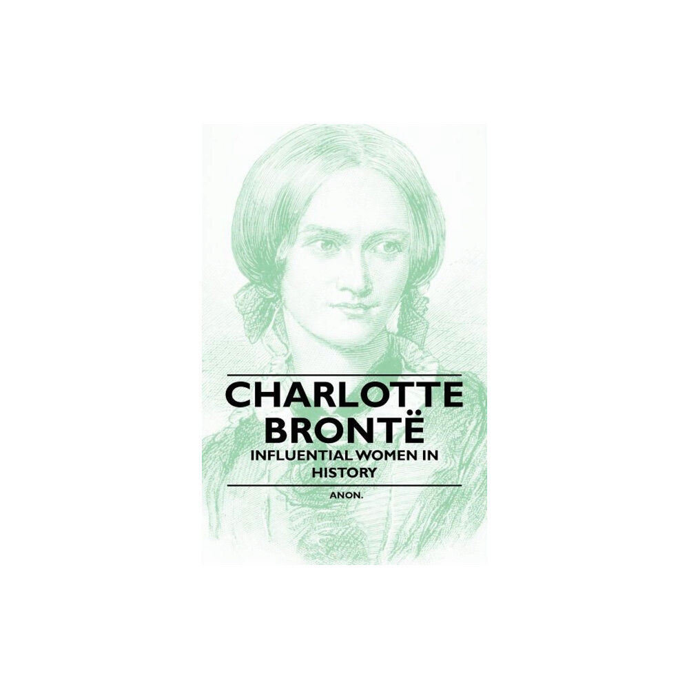 Read Books Charlotte Bronte - Influential Women in History (häftad, eng)