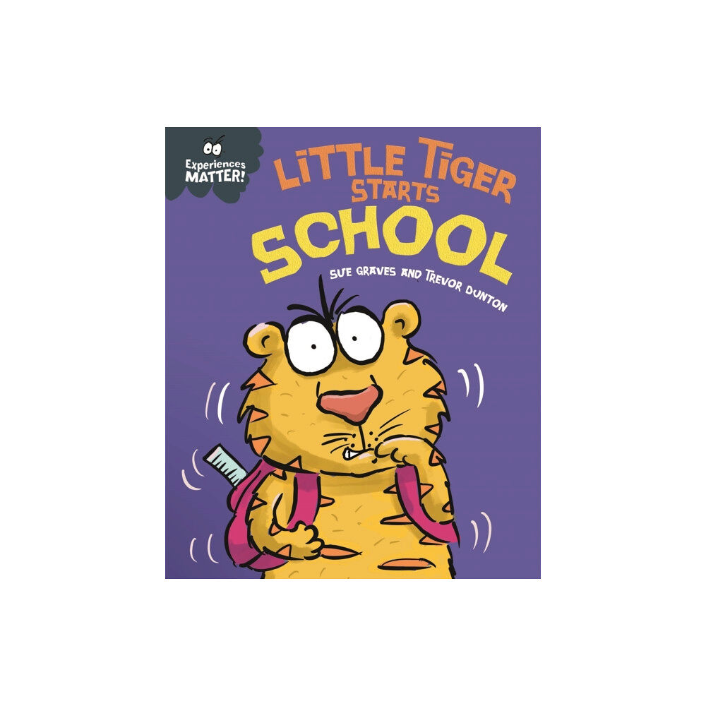 Hachette Children's Group Experiences Matter: Little Tiger Starts School (häftad, eng)