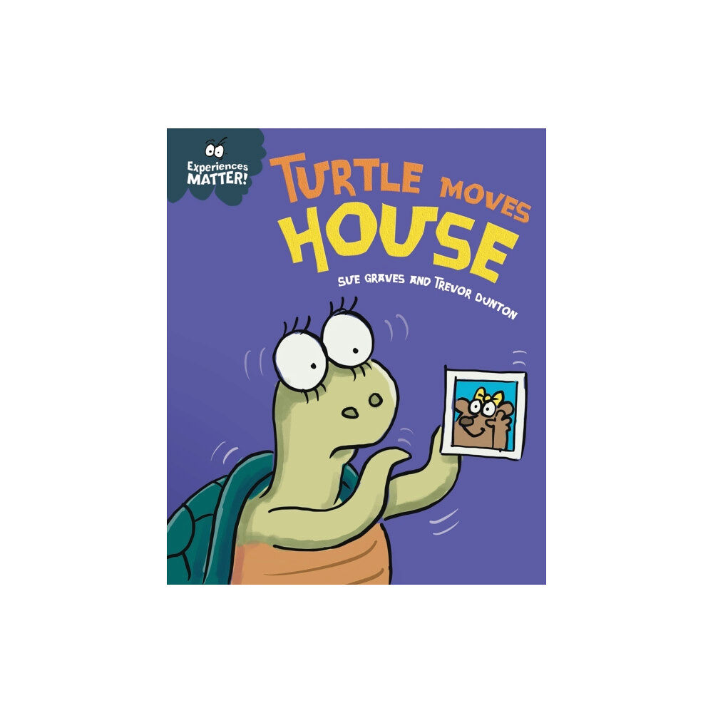 Hachette Children's Group Experiences Matter: Turtle Moves House (häftad, eng)