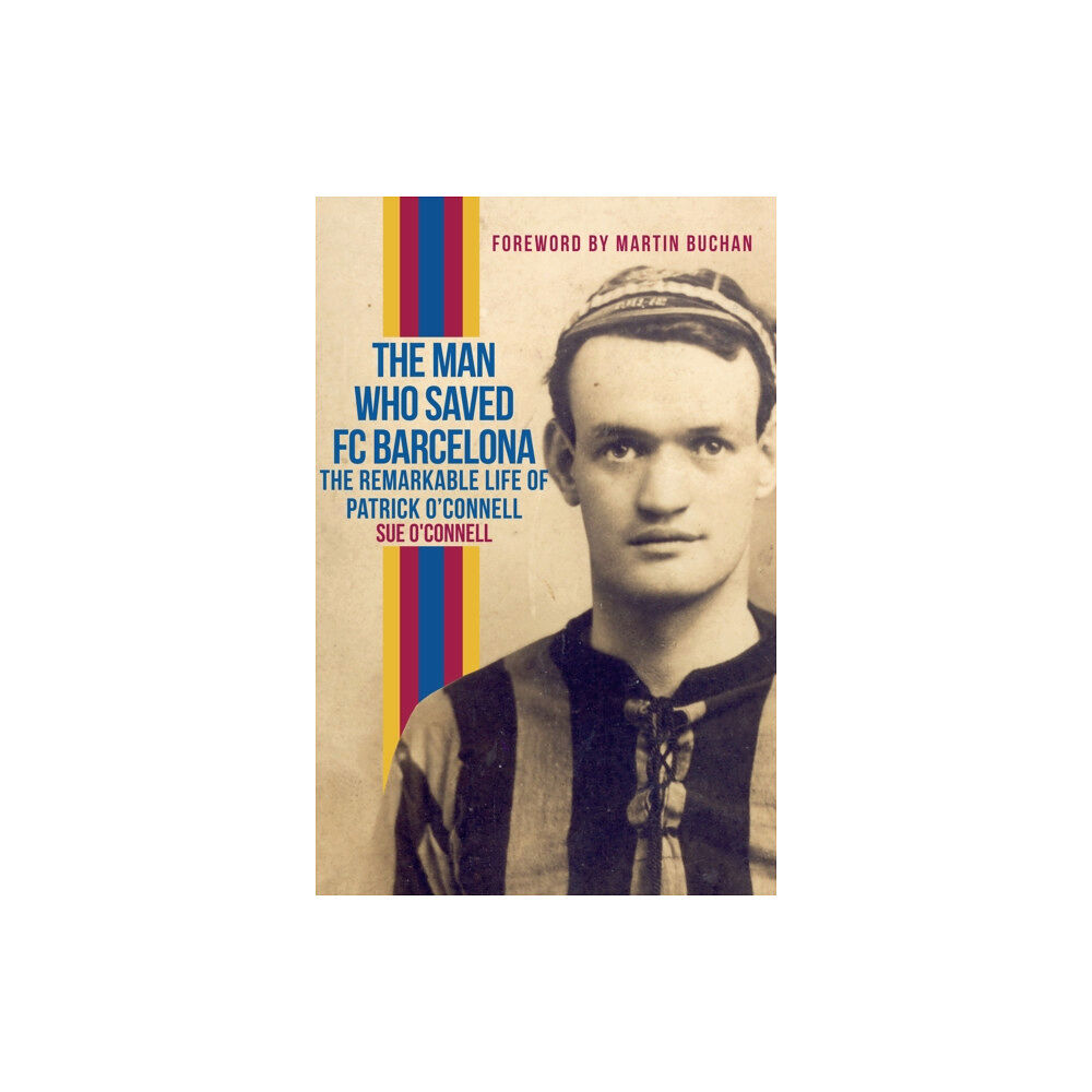 Amberley Publishing The Man Who Saved FC Barcelona (häftad, eng)