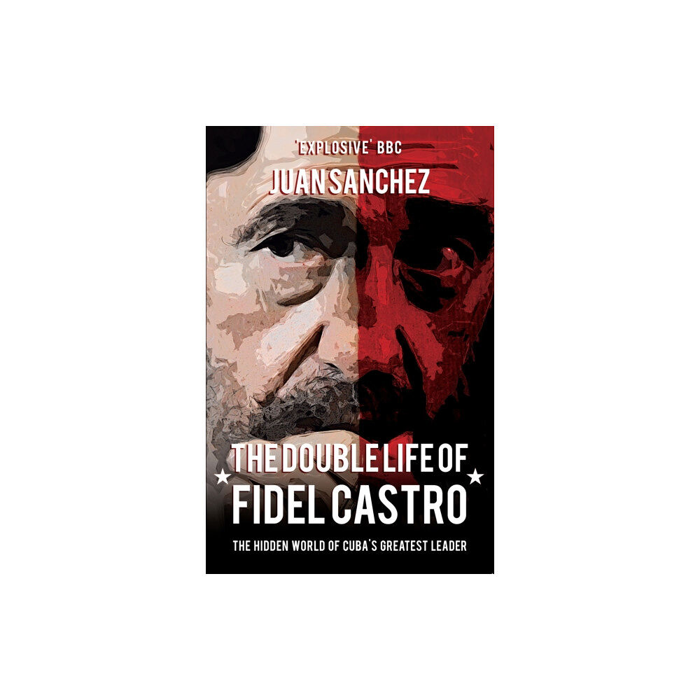 Amberley Publishing The Double Life of Fidel Castro (häftad, eng)