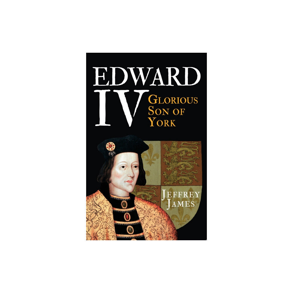 Amberley Publishing Edward IV (häftad, eng)