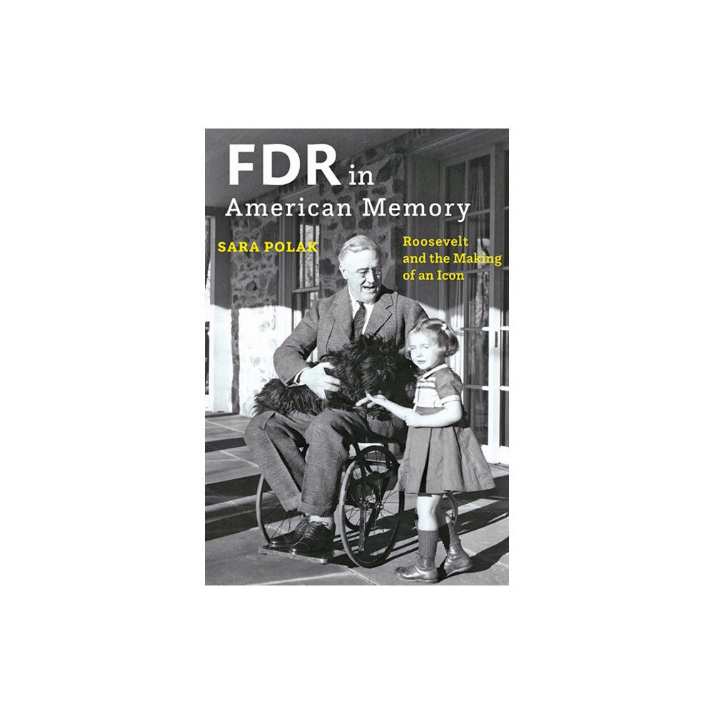 Johns Hopkins University Press FDR in American Memory (inbunden, eng)