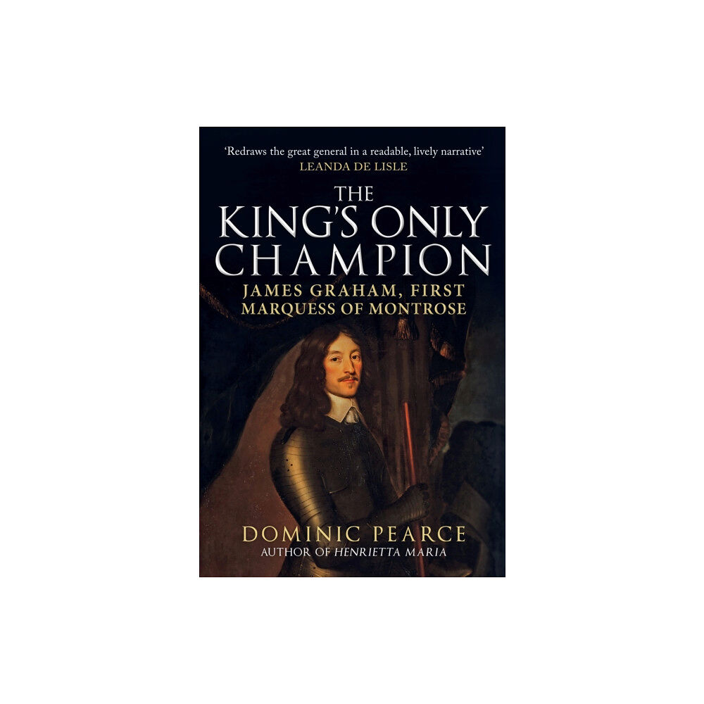 Amberley Publishing The King's Only Champion (inbunden, eng)