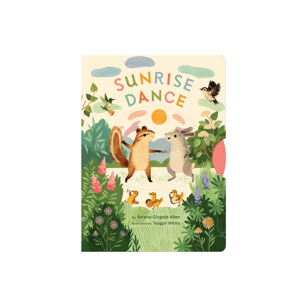 Chronicle Books Sunrise Dance (bok, board book, eng)