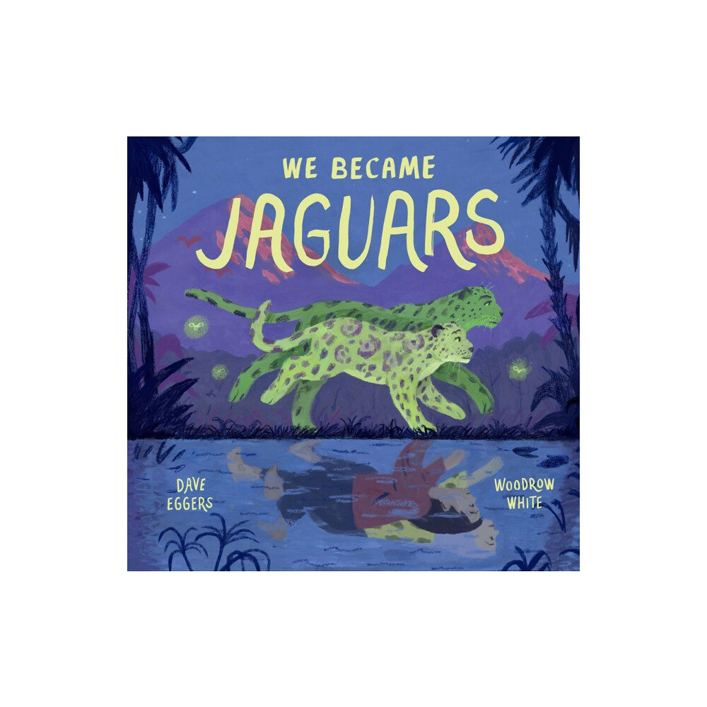 Chronicle Books We Became Jaguars (inbunden, eng)