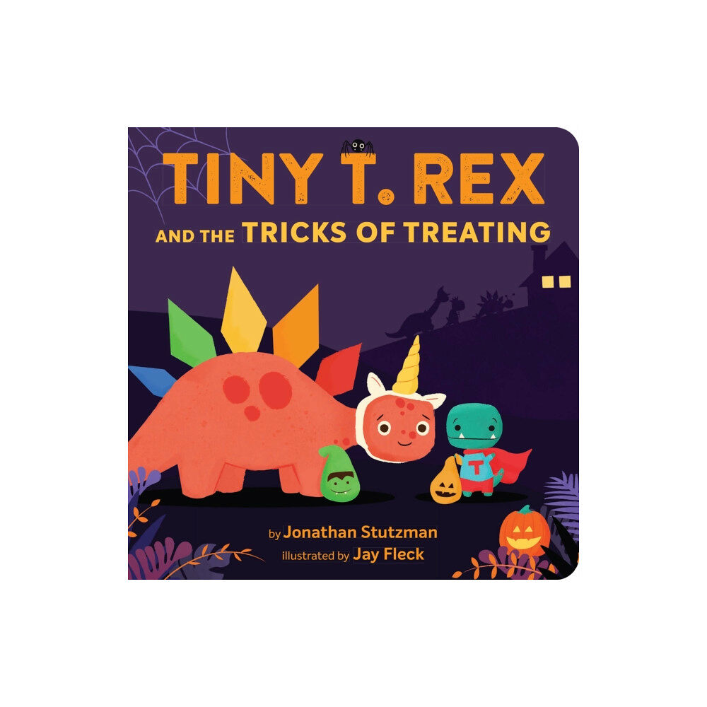 Chronicle Books Tiny T. Rex and the Tricks of Treating (bok, board book, eng)