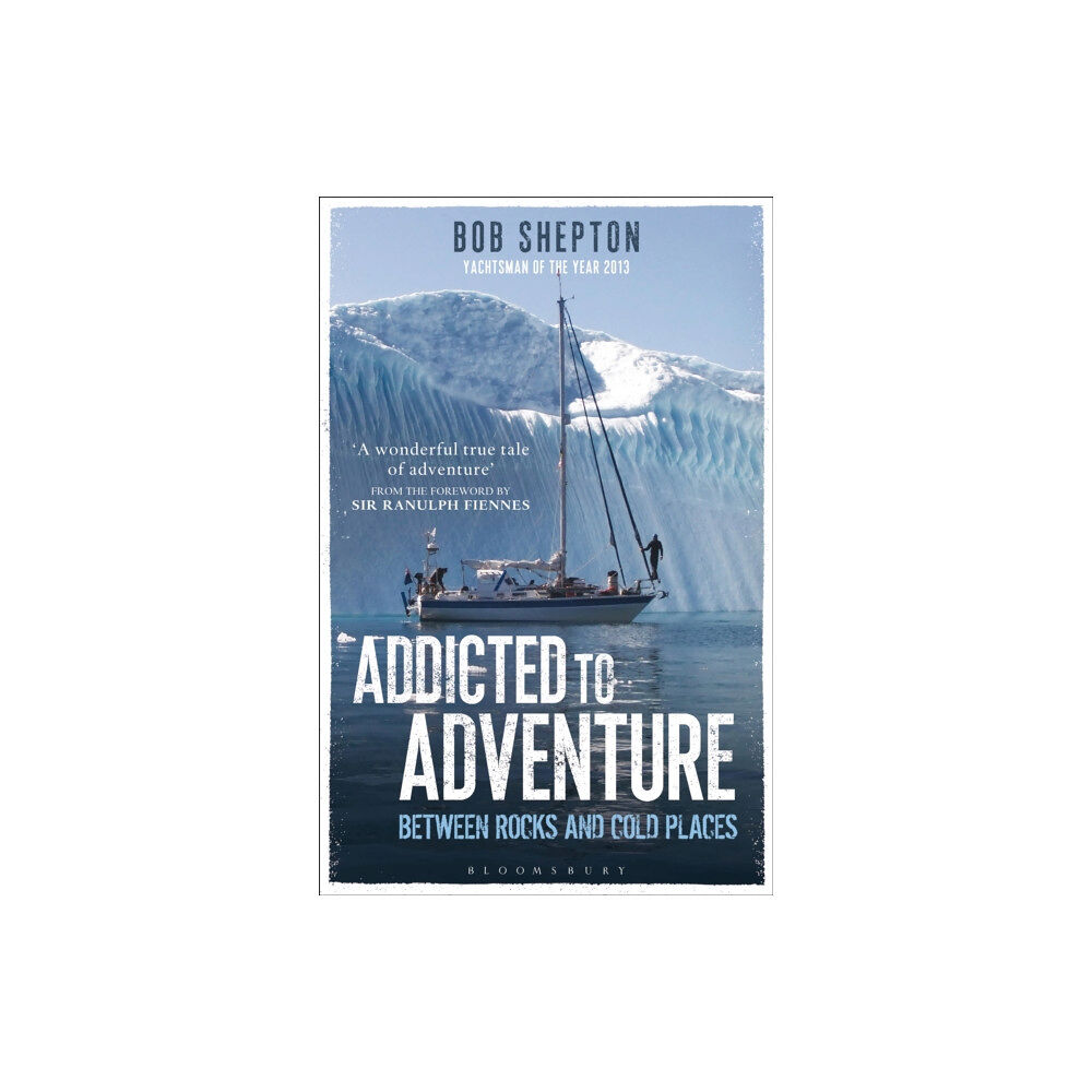 Bloomsbury Publishing PLC Addicted to Adventure (häftad, eng)