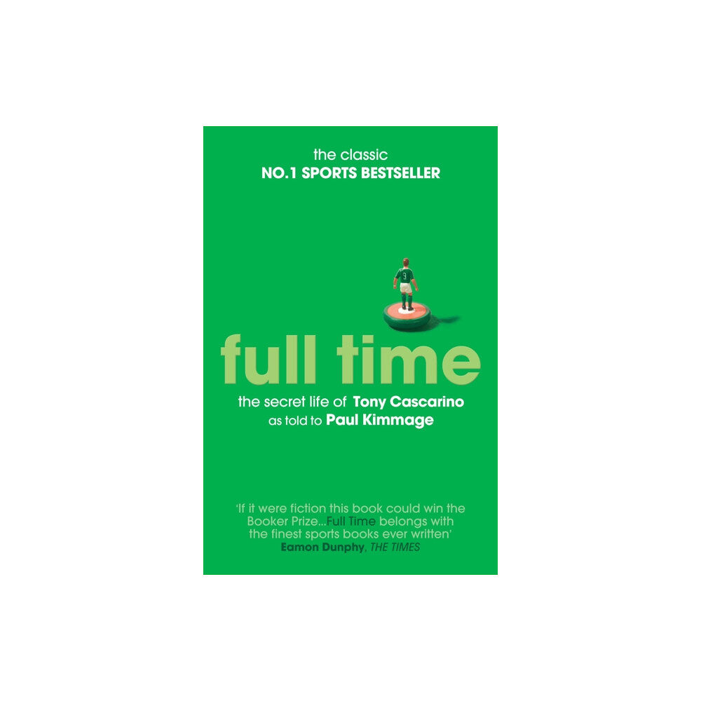 Simon & Schuster Ltd Full Time: The Secret Life Of Tony Cascarino (häftad, eng)