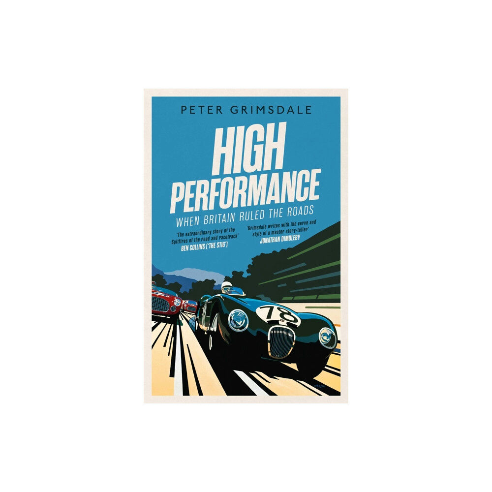 Simon & Schuster Ltd High Performance: When Britain Ruled the Roads (häftad, eng)