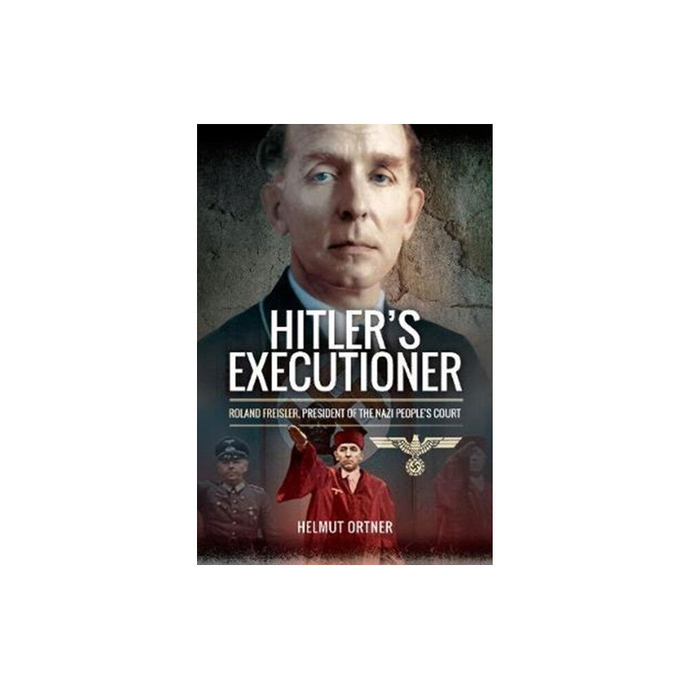 Pen & Sword Books Ltd Hitler's Executioner (inbunden, eng)