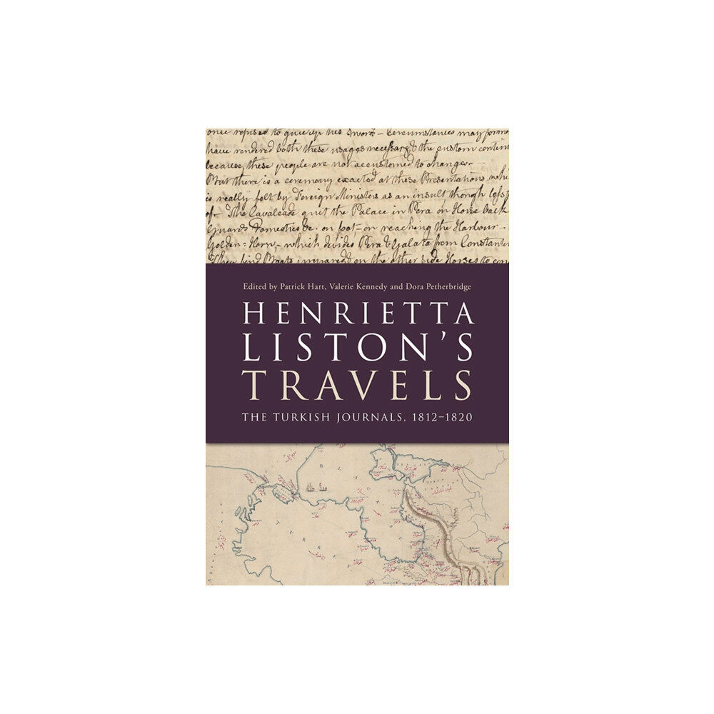 Edinburgh university press Henrietta Liston's Travels (inbunden, eng)