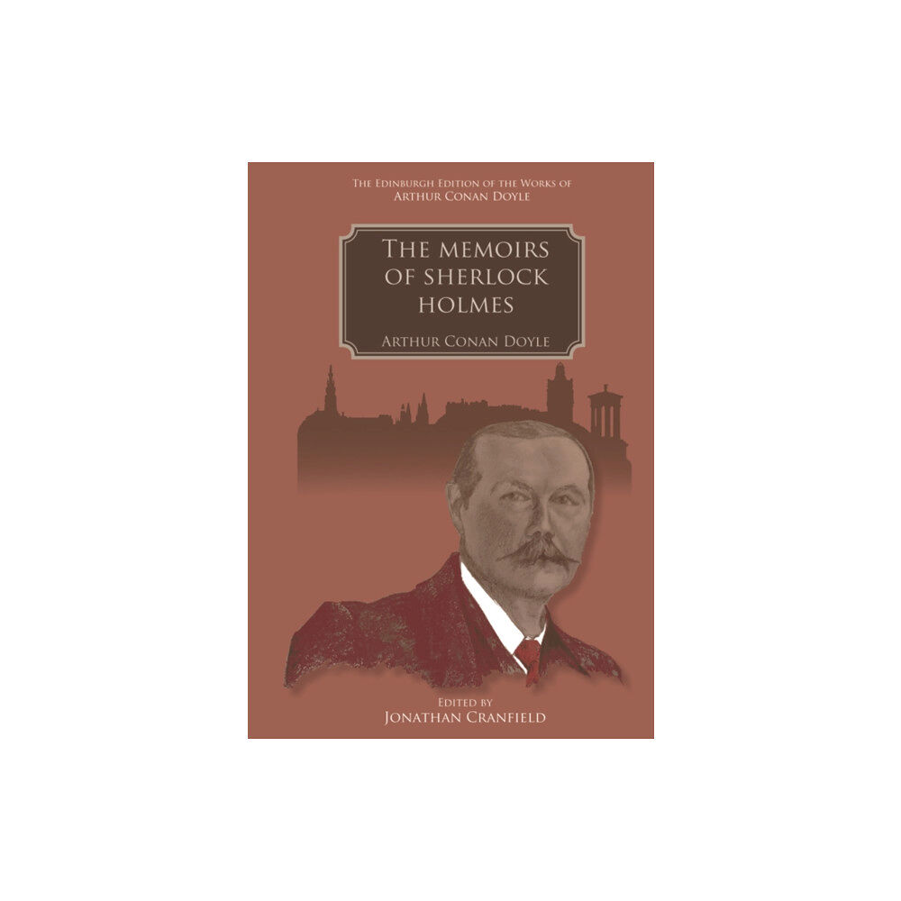 Edinburgh university press The Memoirs of Sherlock Holmes (inbunden, eng)