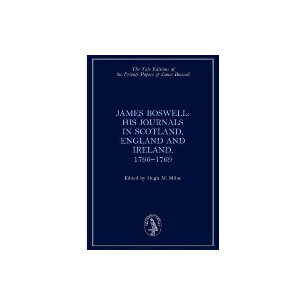 Edinburgh university press James Boswell, the Journals in Scotland, England and Ireland, 1766-1769 (inbunden, eng)