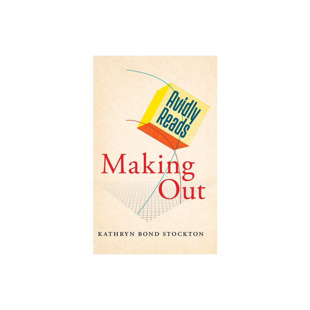 New York University Press Avidly Reads Making Out (häftad, eng)